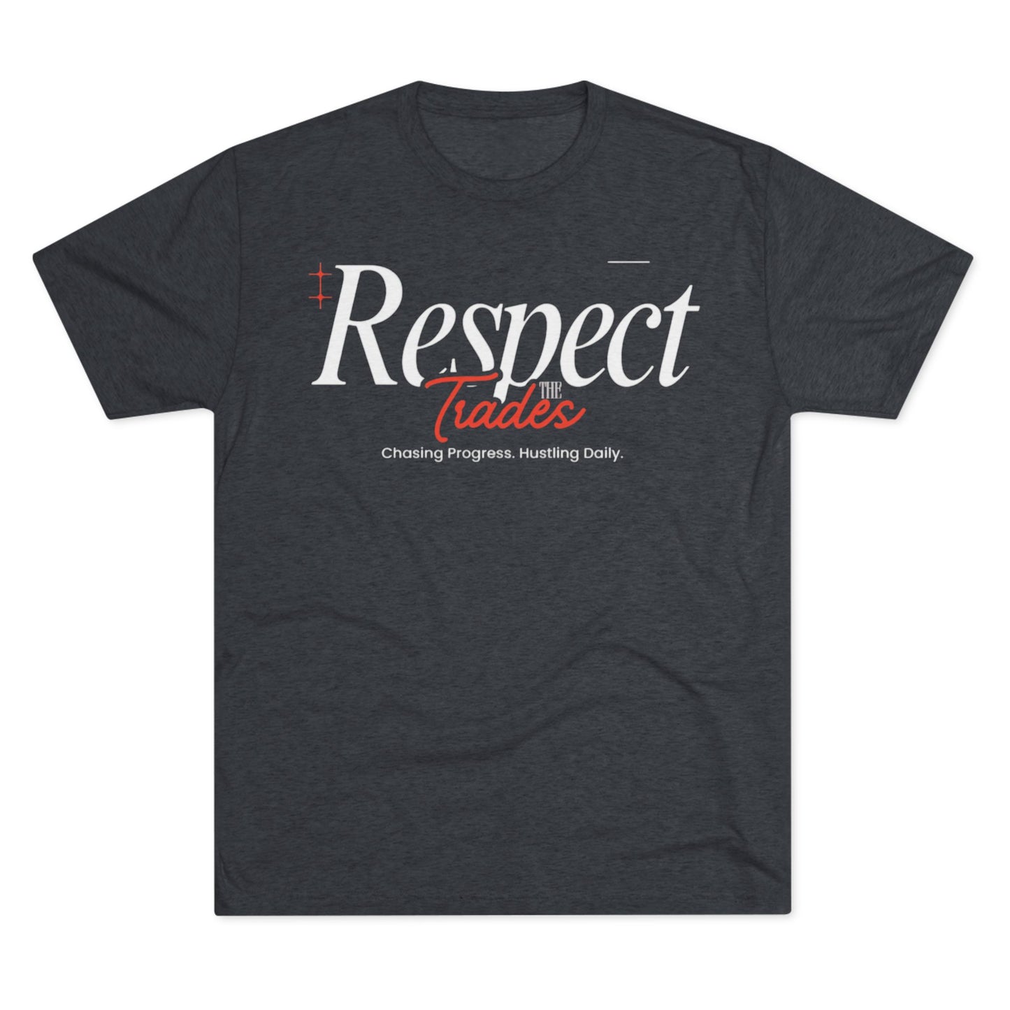 RespectTheTrades "Chasing Progress" Tee