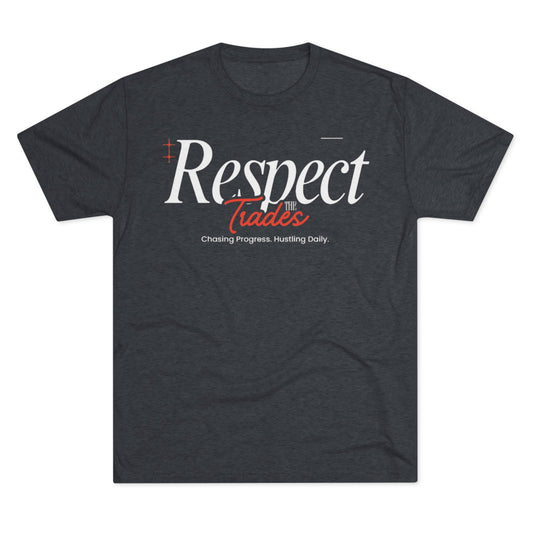 RespectTheTrades "Chasing Progress" Tee